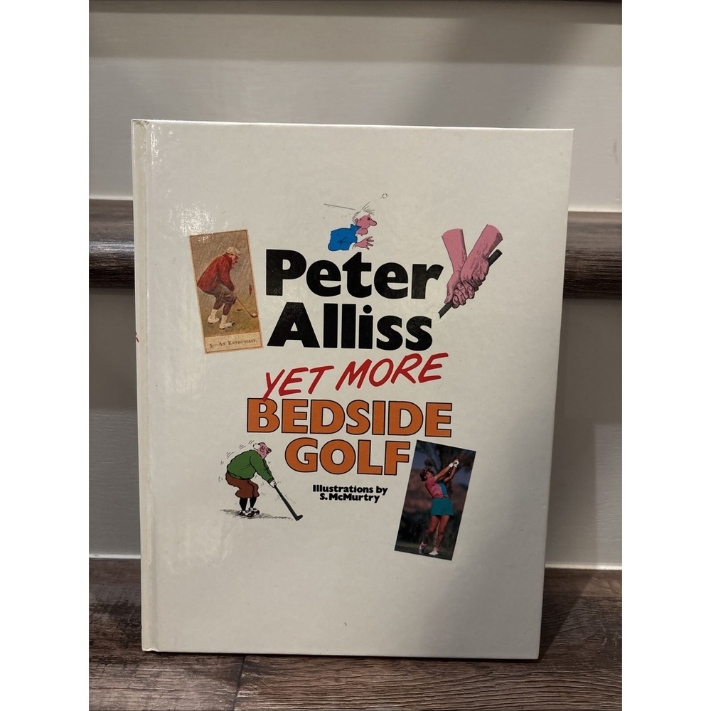 Peter Alliss Yet More Bedside Golf Hardcover 1985